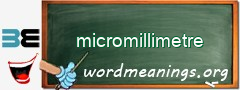 WordMeaning blackboard for micromillimetre